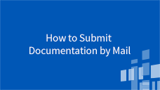 How to Submit Documentation by Mail